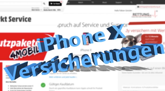 AppleCare+ für das iPhone X - Versicherungen im Vergleich, Hack4Life, Fabian Geissler, Valentina Maurer, MediaMarkt, Handyrettung, Flexi4Mobile, Clever4Mobile