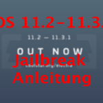 iOS 11.2-11.3.1 Jailbreak Anleitung auf Hack4Life von Fabian Geissler