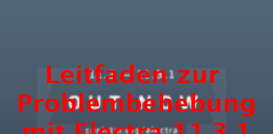 Fix problems with Electra 11.3.1, Instruction, Hack4Life, Fabian Geissler
